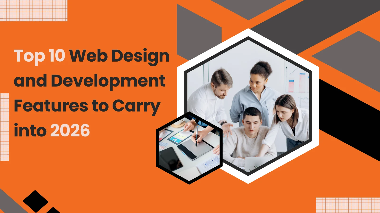 Featured banner highlighting the top 10 web design and development features for 2026 with team collaboration visuals.