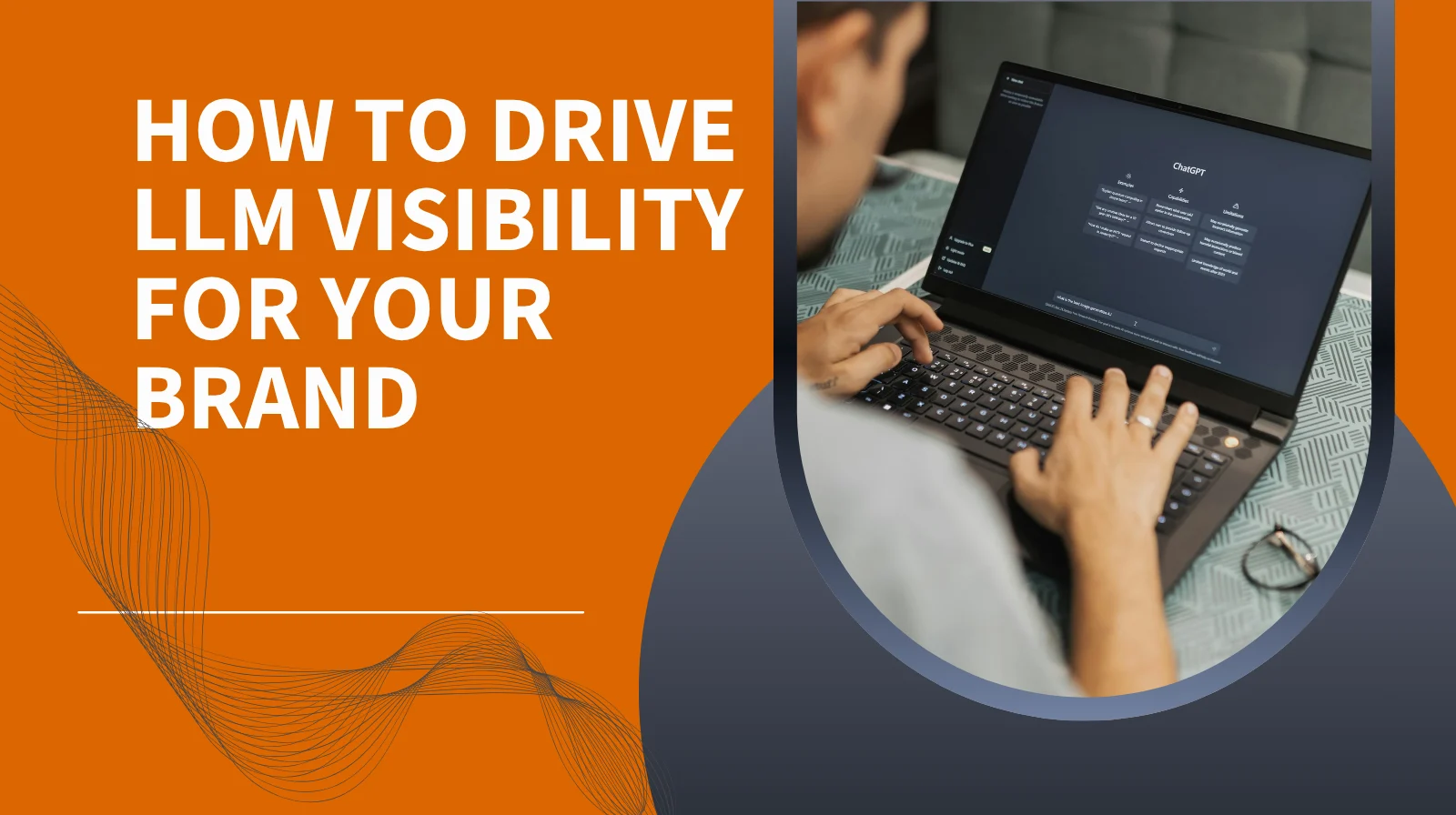 Person working on a laptop with ChatGPT open on the screen, illustrating strategies to improve LLM visibility for brands.